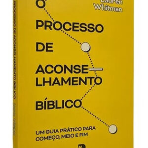 Livro O Processo Do Aconselhamento Biblico