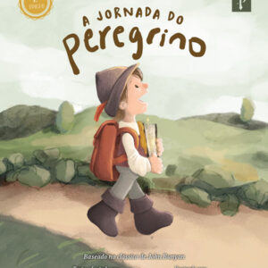 Livro Infantil - A Jornada Do Peregrino - 2 Edição
