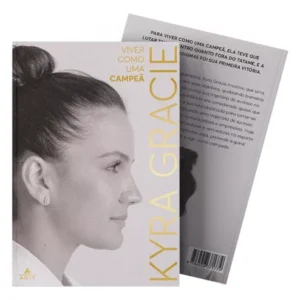 Livro Viver Como Uma Campeã Kyra Gracie