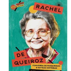 Livro Conversas de Passarinho e Outras Histórias Rachel de Queiroz
