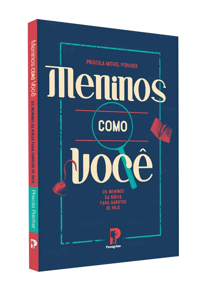 Meninos como Você - Os Meninos da biblia para garotos de hoje