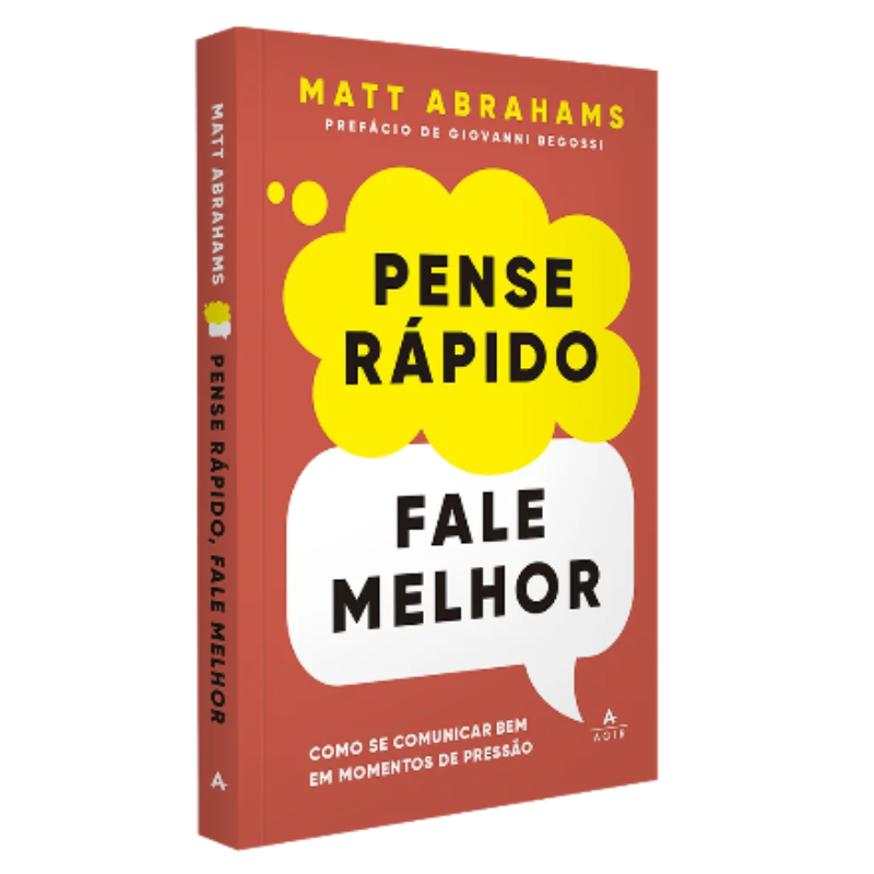 Livro Pense Rápido Fale Melhor  Matt Abrahams Editora Agir
