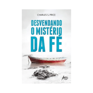 Livro Desvendando o Mistério da Fé