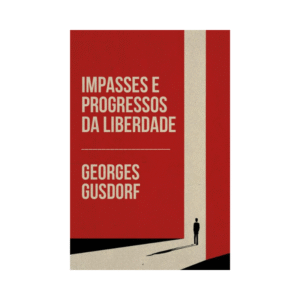 Livro Impasses e progressos da liberdade
