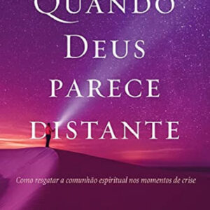 Livro Quando Deus Parece Distante
