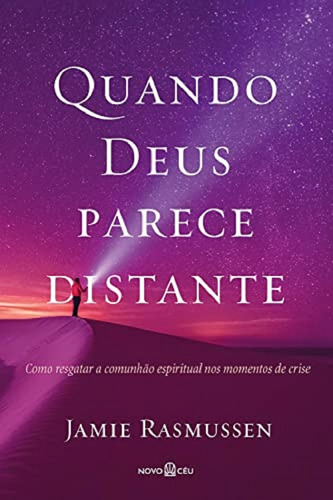 Livro Quando Deus Parece Distante