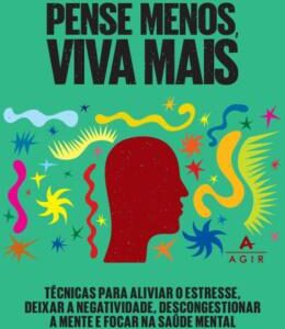 Livro Pense Menos e Viva Mais