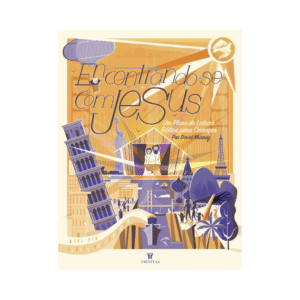 Livro Encontrando se com Jesus Um Plano de Leitura Bíblica para Crianças David Murray