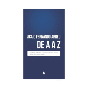 Livro Caio Fernando Abreu de A a Z Editora Nova Fronteira