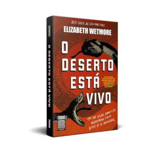 Livro O Deserto Está Vivo Wetmore Elizabeth Editora Nova Fronteira