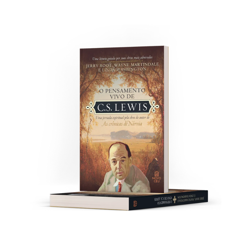 Livro O Pensamento Vivo C. S. Lewis Uma Jornada Espiritual Pela Obra do Autor de As Crônicas de Nárnia