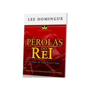 Livro Pérolas do Rei O plano de Deus para a Vida