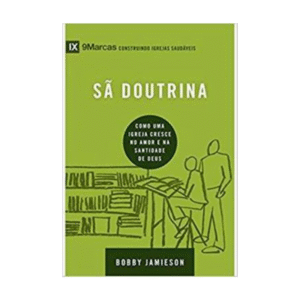 Livro Sã Doutrina Série 9 marcas Editora Vida Nova