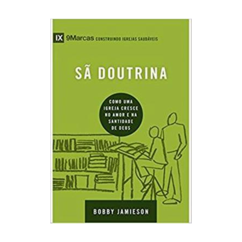 Livro Sã Doutrina Série 9 marcas Editora Vida Nova