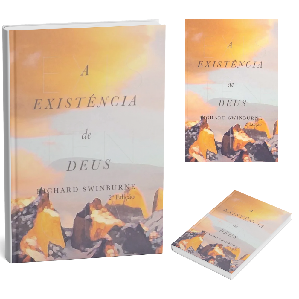A Existência De Deus | Richard Swinburne