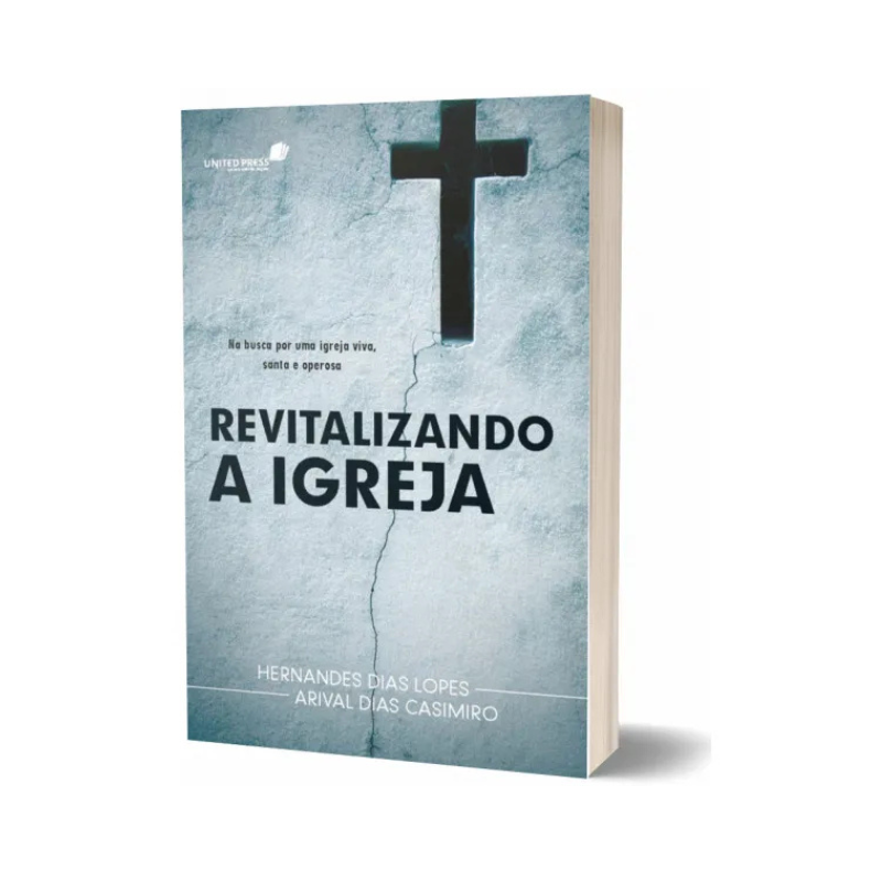 Livro Revitalizando a Igreja Hernandes Dias Lopes