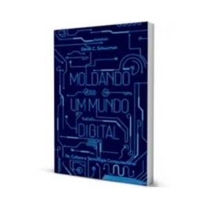 Livro Moldando um Mundo Digital Editora Monergismo