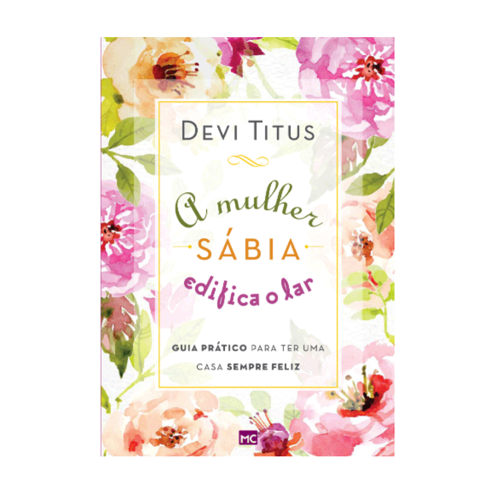Livro A Mulher Sábia Edifica o Lar - Imagem 2