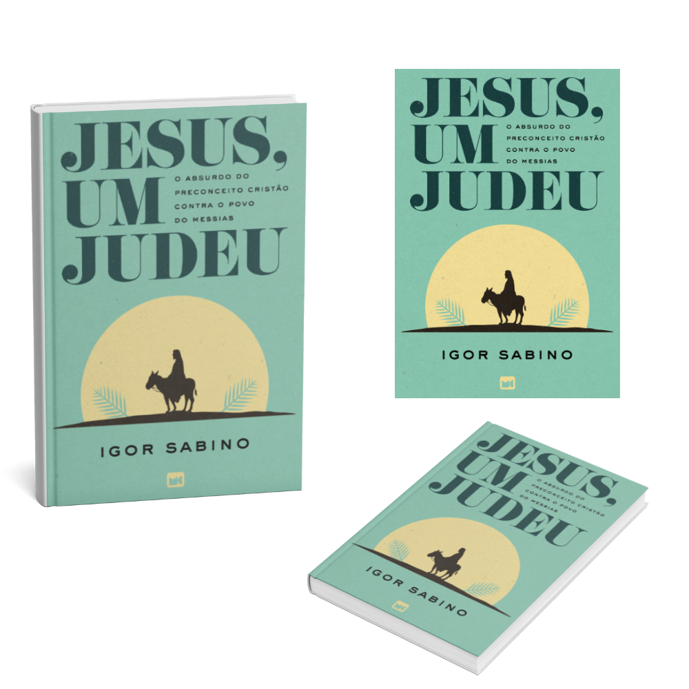 Livro Jesus Um Judeu O Absurdo do Preconceito Cristão Contra o Povo do Messias