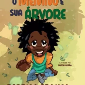 Livro O Menino e sua Árvore Rodrigo França