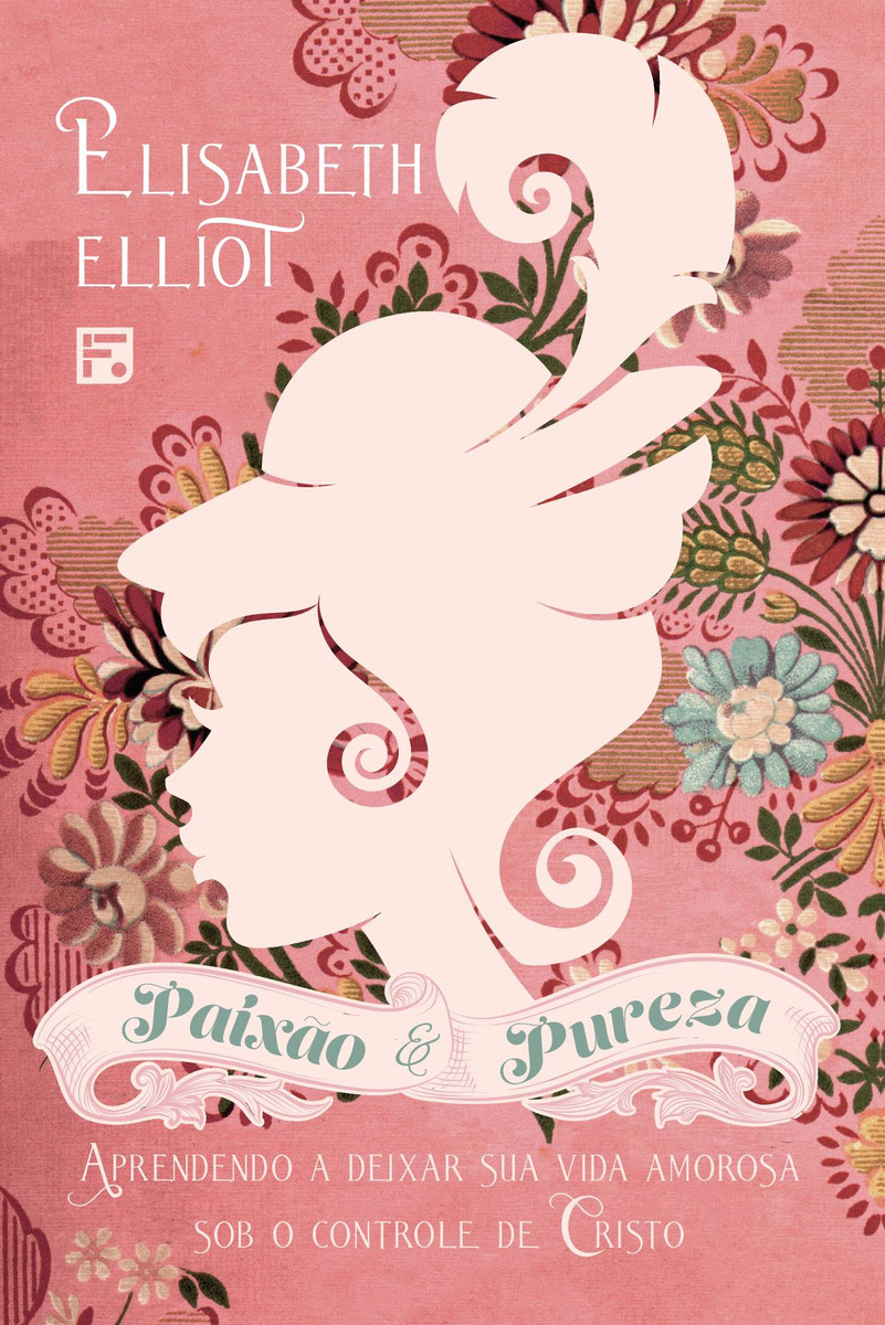 LIVRO - PAIXÃO E PUREZA - EDITORA FIEL