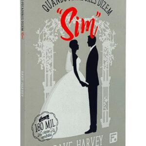 LIVRO - QUANDO PECADORES DIZEM SIM - 2 ED -EDITORA FIEL