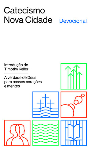 LIVRO - DEVOCIONAL DO CATECISMO DA NOVA CIDADE - 2 EDICAO -EDITORA FIEL