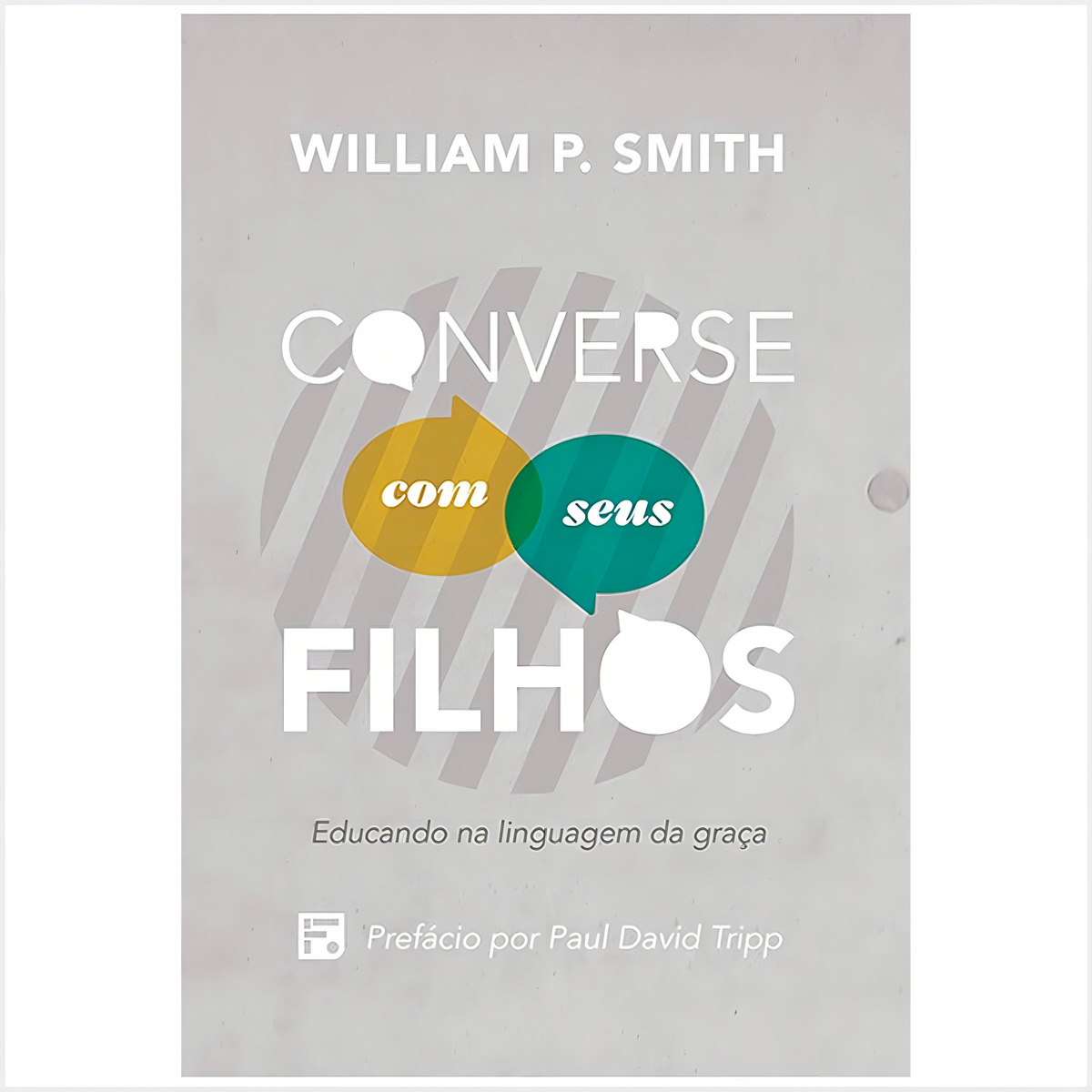LIVRO - CONVERSE COM SEUS FILHOS - EDITORA FIEL - Imagem 2