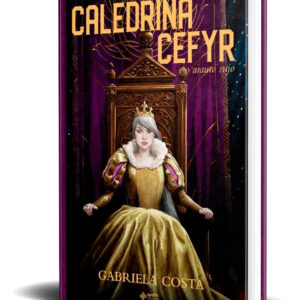 Livro - Caledrina Cefyr e o Arauto Sujo - Editora Quatro Ventos