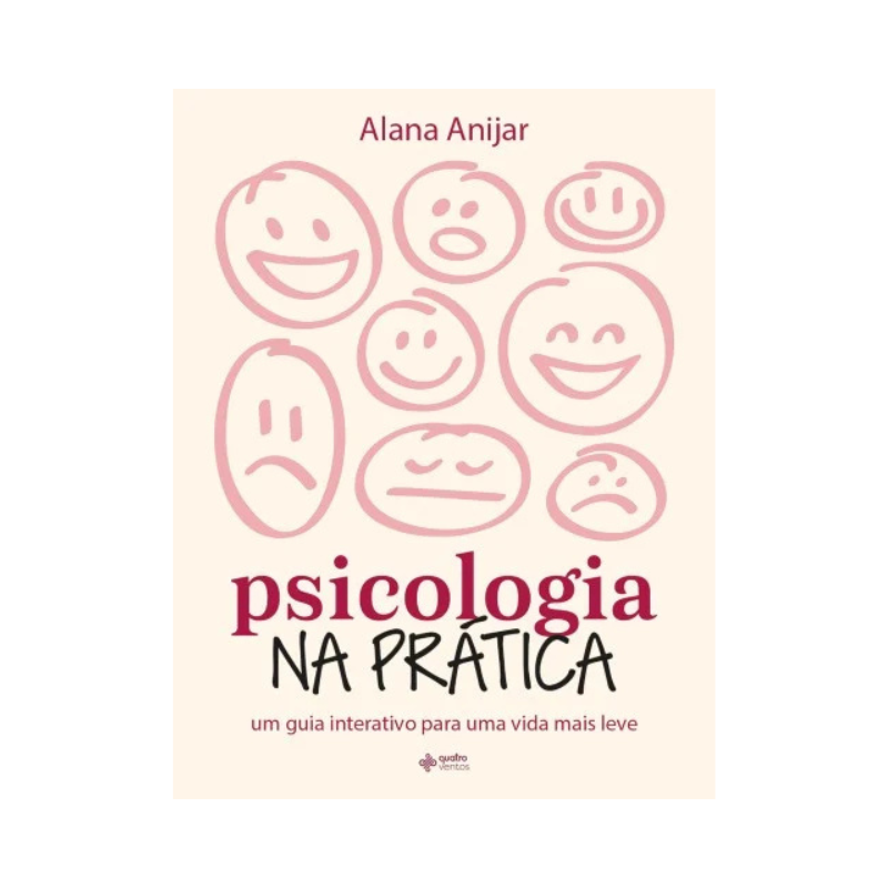 Livro Psicologia na Prática Um Guia Interativo Para Uma Vida Mais Leve