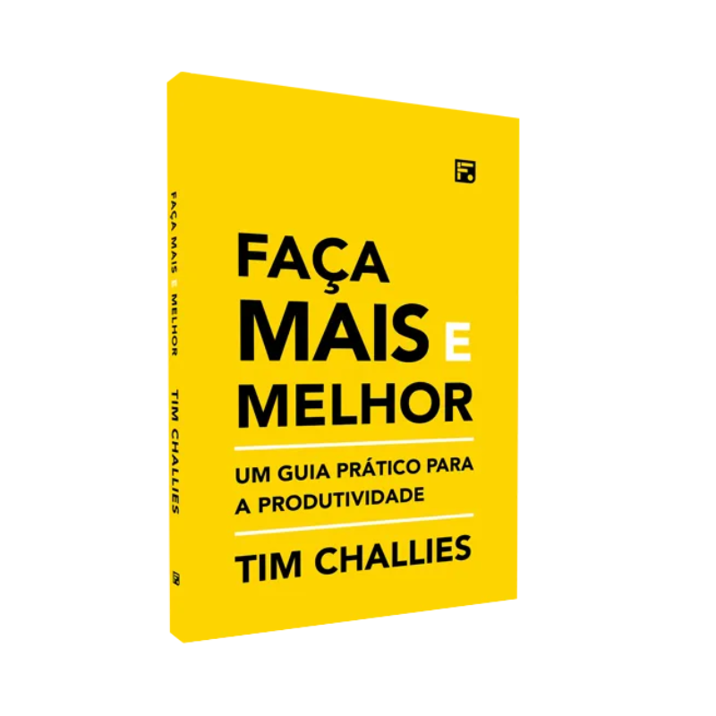 Livro Faça Mais e Melhor Um Guia Prático para a Produtividade