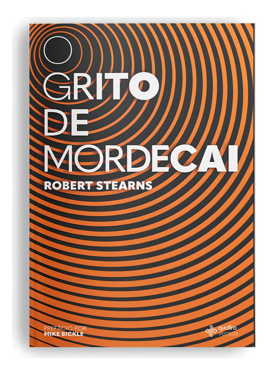 LIVRO - O GRITO DE MORDECAI - EDITORA QUATRO VENTOS