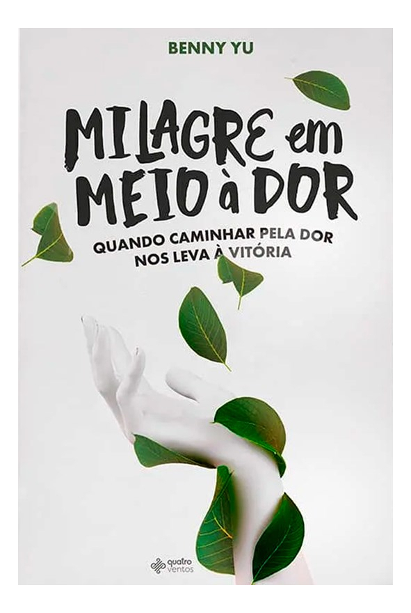 LIVRO - MILAGRE EM MEIO A DOR - EDITORA QUATRO VENTOS