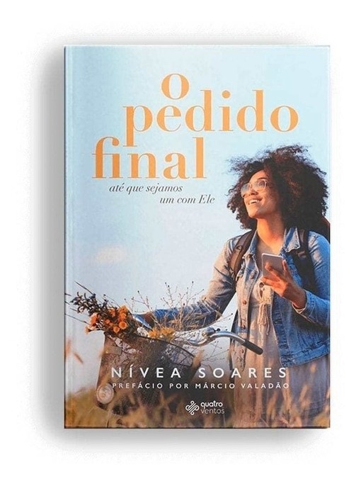 Livro O Pedido Final Nívea Soares Editora Quatro Ventos