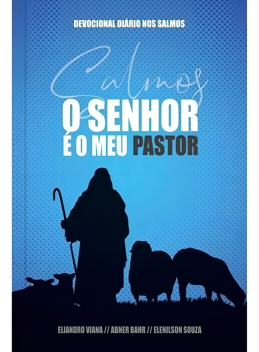 LIVRO - O SENHOR É O MEU PASTOR