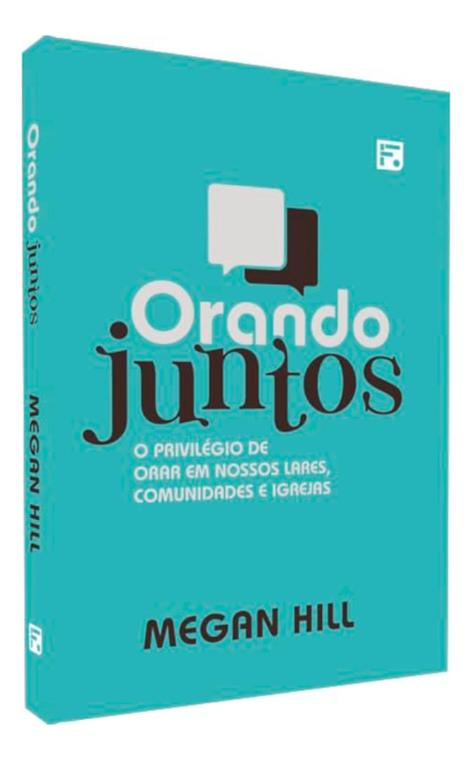 LIVRO - ORANDO JUNTOS 2 EDICAO - EDITORA FIEL