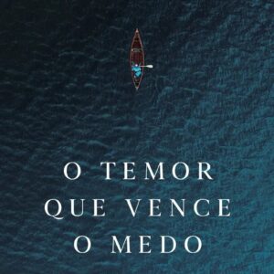 LIVRO - O TEMOR QUE VENCE O MEDO - ED. NUTRA