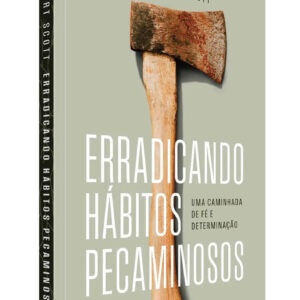 LIVRO - ERRADICANDO HABITOS PECAMINOSOS - RD. NUTRA