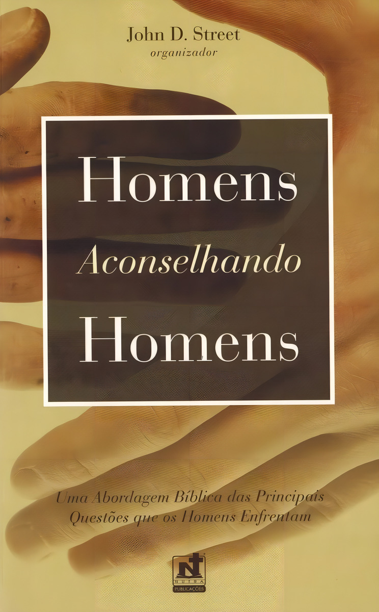 LIVRO - HOMENS ACONSELHANDO HOMENS - ED. NUTRA