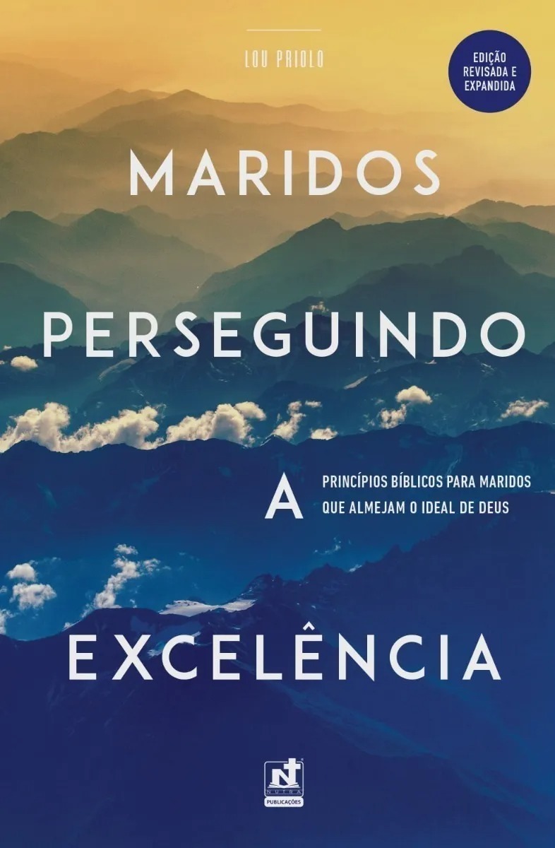 LIVRO - MARIDOS PERSEGUINDO A EXCELENCIA - ED. NUTRA