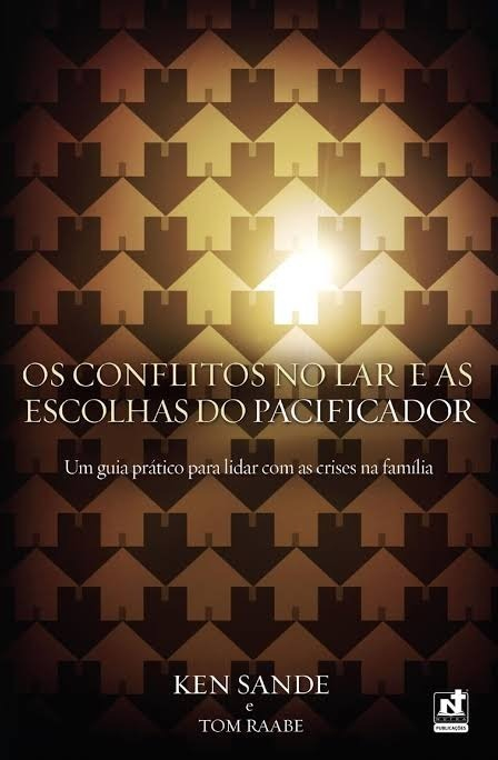 LIVRO OS CONFLITOS NO LAR E AS ESCOLHAS DO PACIFICADOR ED. NUTRA