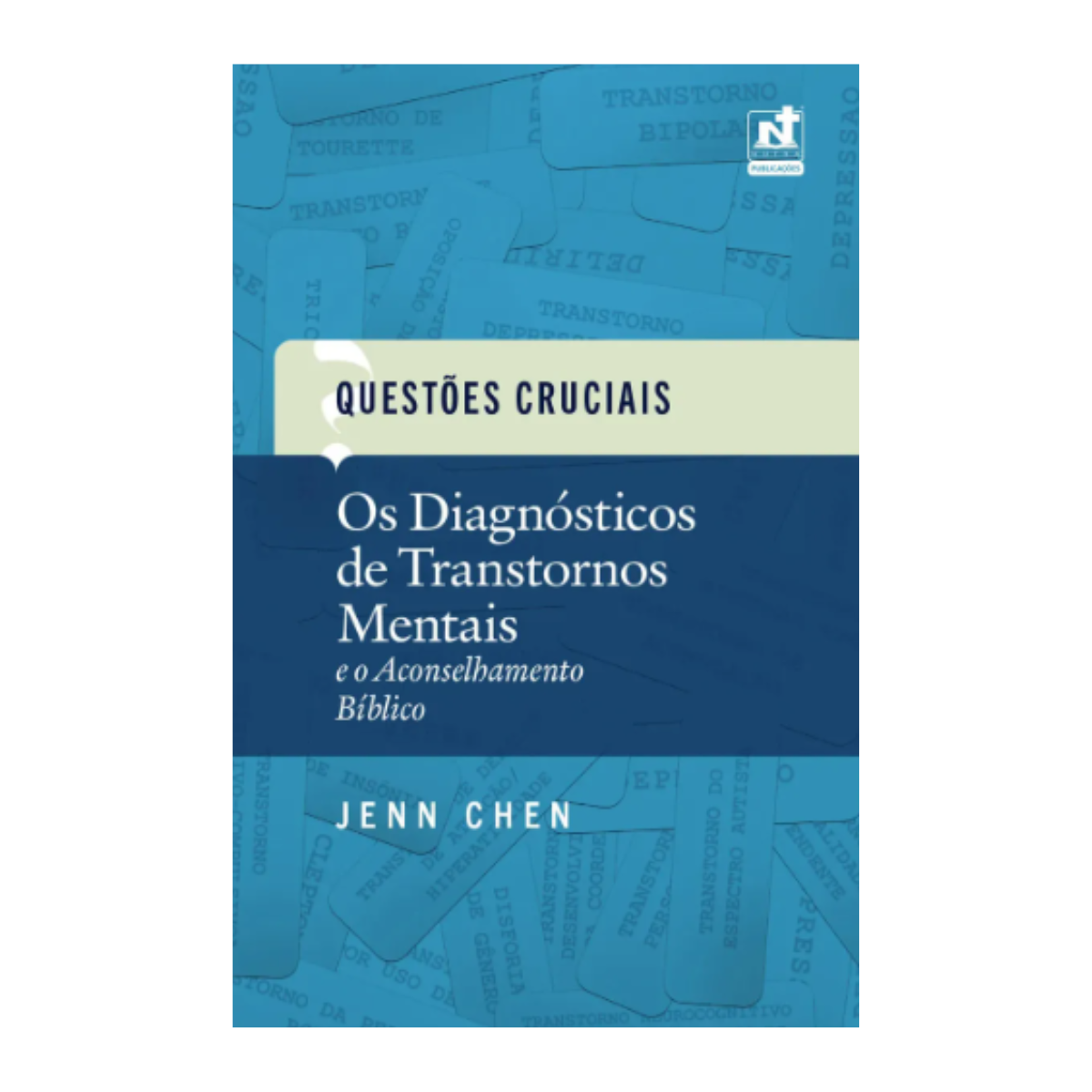 LIVRO OS DIAGNOSTICOS DE TRANSTORNOS MENTAIS E  ACONSELHAMENTO ED. NUTRA