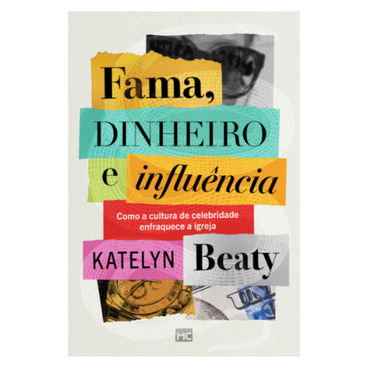LIVRO FAMA, DINHEIRO E INFLUENCIA EDITORA MUNDO CRISTÃO