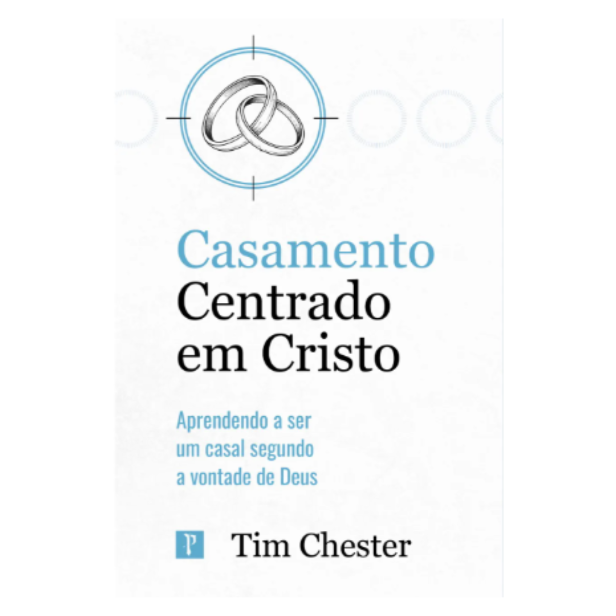 LIVRO CASAMENTO CENTRADO EM CRISTO EDITORA PRO NOBIS