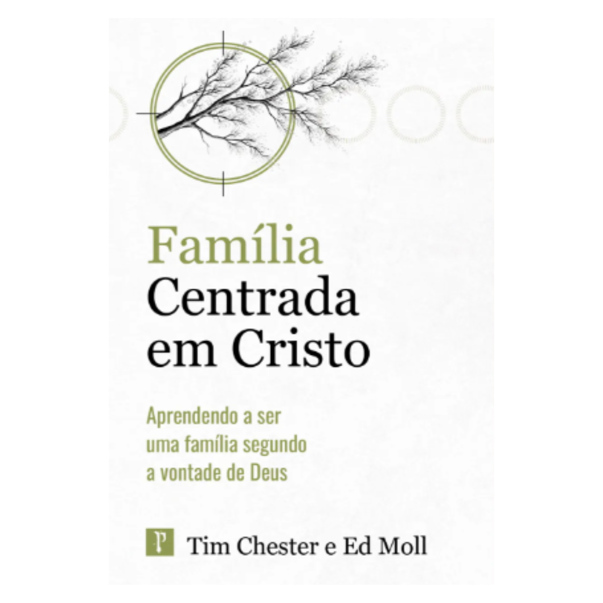 LIVRO FAMÍLIA CENTRADA EM CRISTO EDITORA PRO NOBIS
