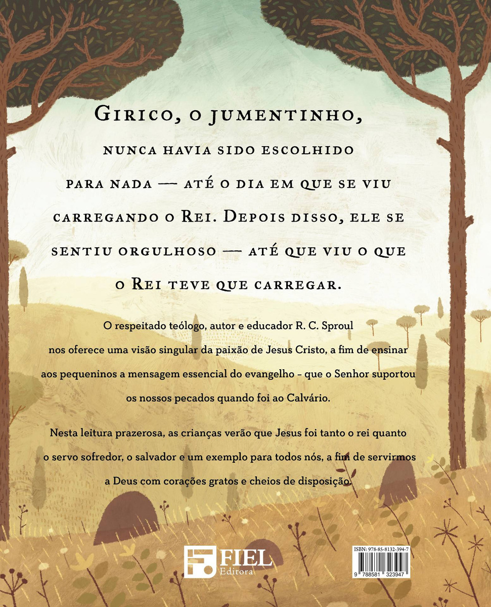 LIVRO - O JUMENTINHO QUE CARREGOU UM REI (CAPA DURA)  - EDITORA FIEL