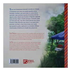 LIVRO - GUSTAVO PERDE O CONTROLE-BOAS-NOVAS PARA OS CORACOEZINHOS - EDITORA FIEL