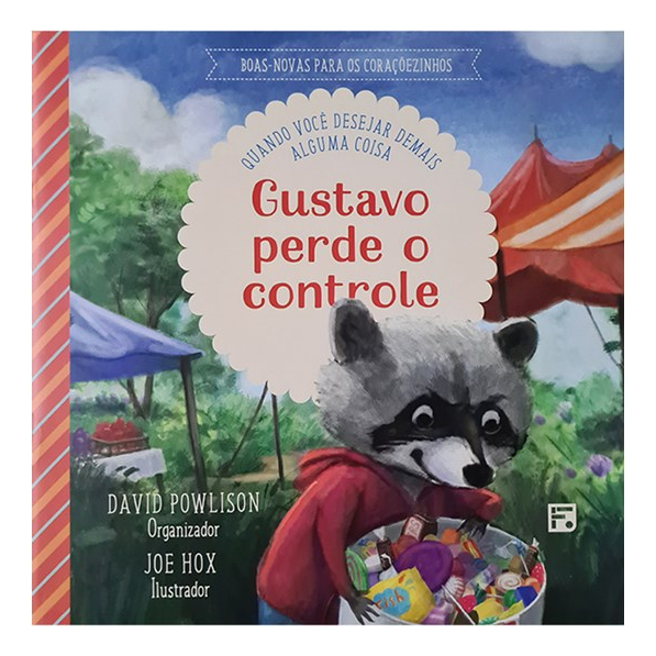 LIVRO - GUSTAVO PERDE O CONTROLE-BOAS-NOVAS PARA OS CORACOEZINHOS - EDITORA FIEL - Imagem 5