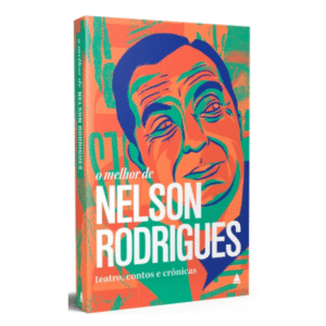 LIVRO O MELHOR DE NELSON RODRIGUES EDITORA NOVA FRONTEIRA