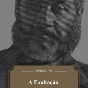 A Exaltação De Cristo - Editora Monergismo